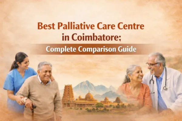 Palliative Care Centre in Coimbatore