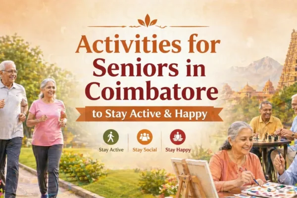 Activities for Seniors in Coimbatore