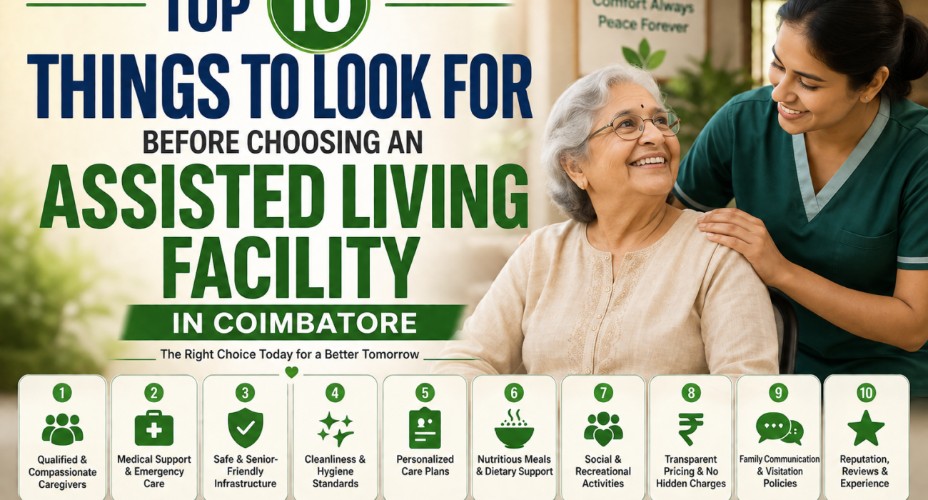 Top 10 things to look in Assisted Living in Coimbatore