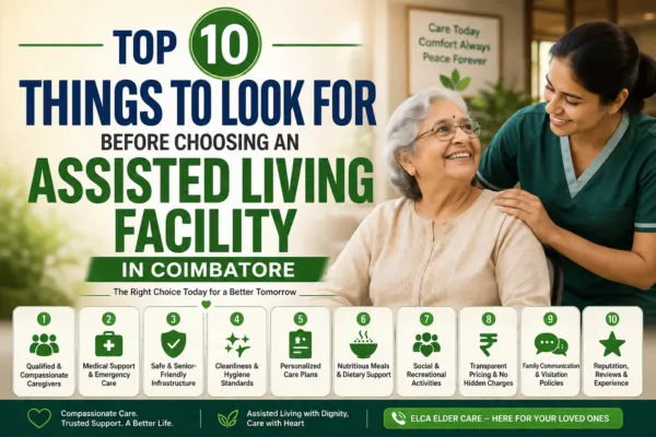 Top 10 things to look in Assisted Living in Coimbatore