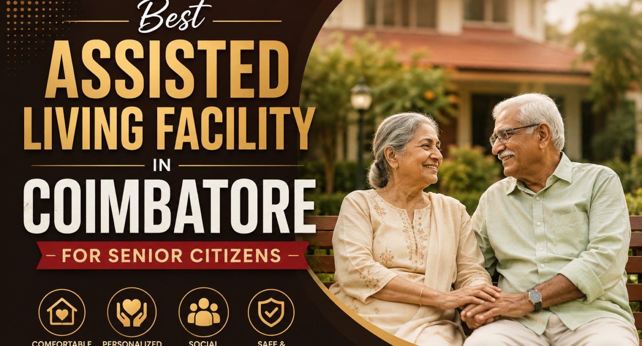 Assisted Living Facility in Coimbatore